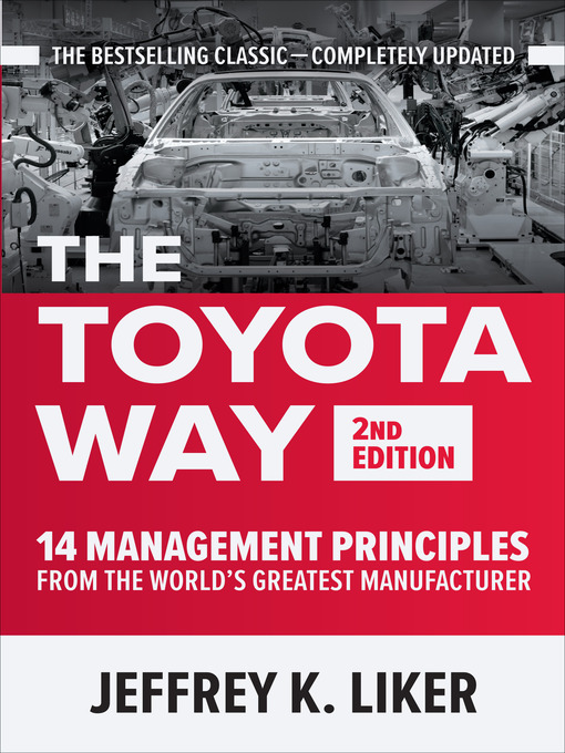 Title details for The Toyota Way by Jeffrey K. Liker - Available